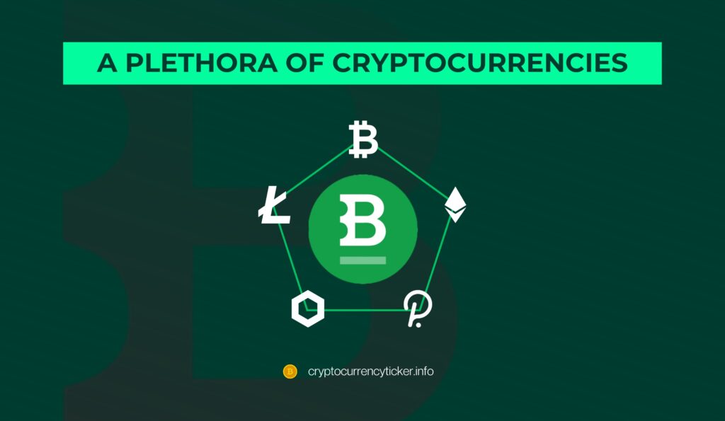 A Plethora of Cryptocurrencies