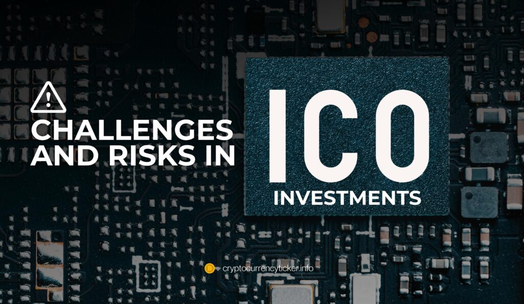 Challenges and Risks in ICO Investments