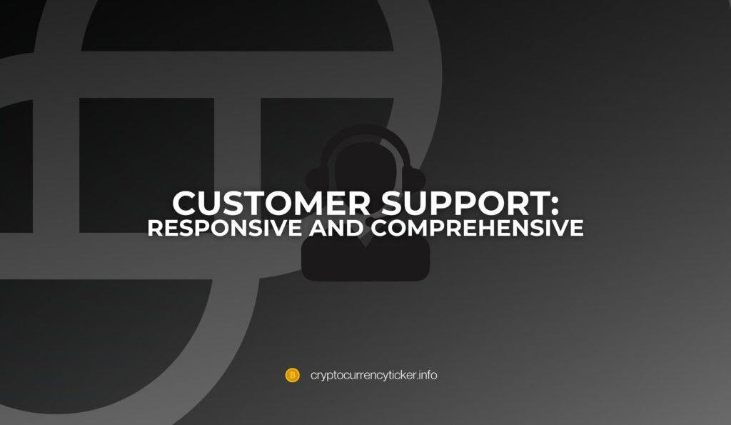 Customer Support: Responsive and Comprehensive