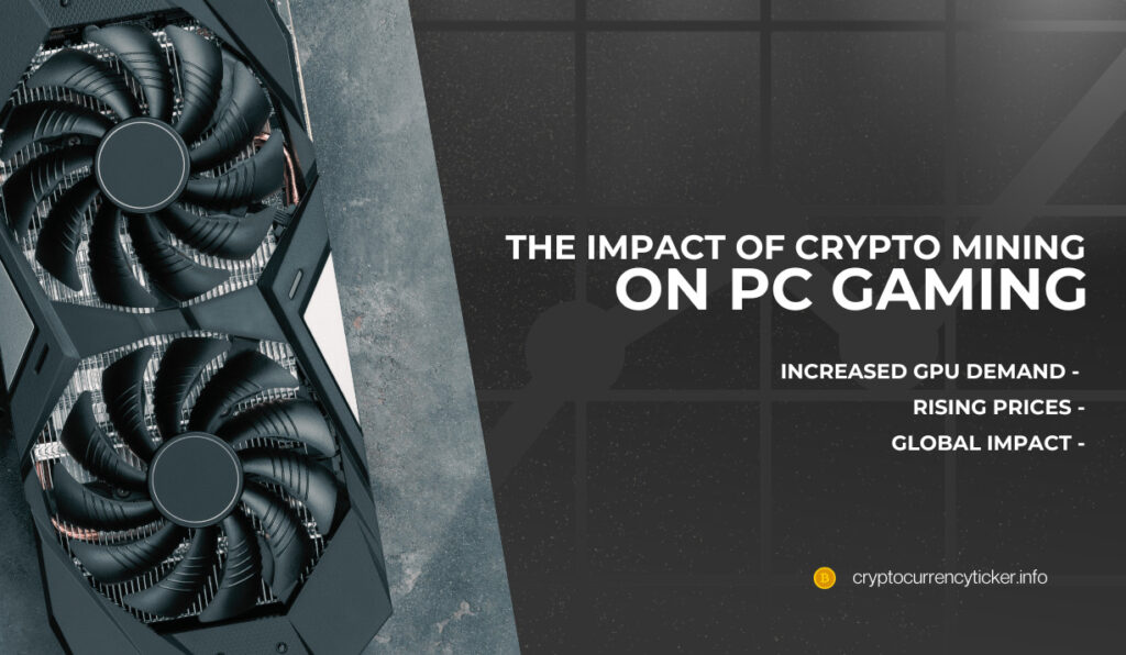 The Impact of Crypto Mining on PC Gaming