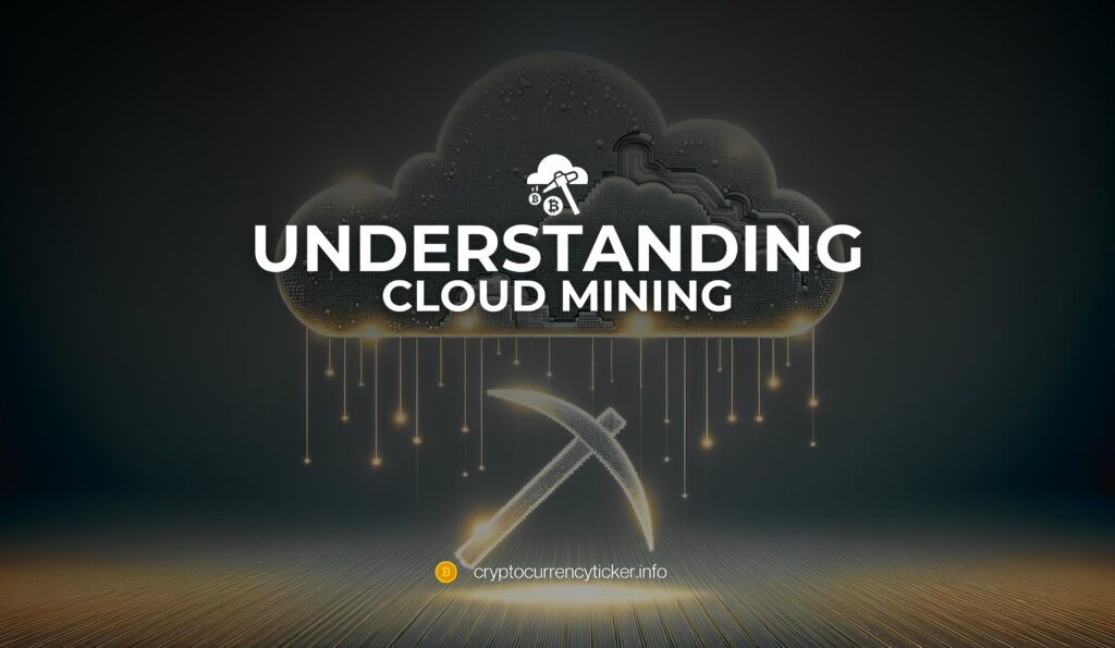 Understanding Cloud Mining