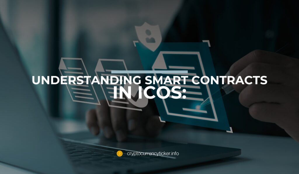 Understanding Smart Contracts in ICOs: