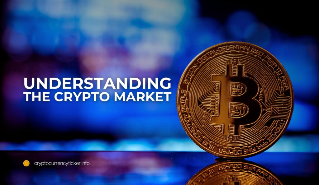 Understanding the Crypto Market