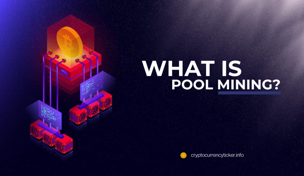 What is Pool Mining?